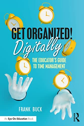 Get Organized Digitally! by Dr. Frank Buck