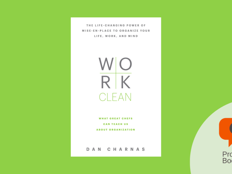 Work Clean by Dan Charnas - Productivity Book Group